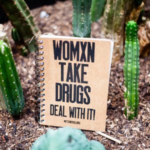 Libreta Womxn Take Drugs